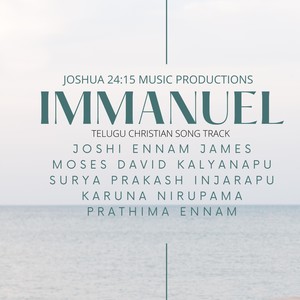 Immanuel (feat. Moses David Kalyanapu, Surya Prakash Injarapu, Karuna Nirupama & Prathima Ennam)