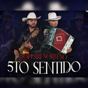 Popurri Norteño: El Sube y Baja / La Pasadita / Quererte Jamás