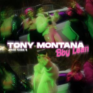 Tony Montana (feat. Nass G) (Explicit)