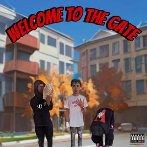 Welcome to the Gate (Explicit)