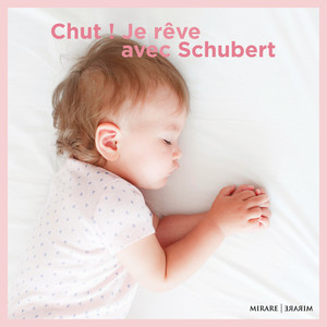 Chut ! Je rêve avec Schubert