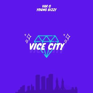 Vice City (feat. Bizzy Kid)