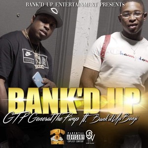 Bank'd Up(feat. Bank'd up Benji) (Explicit)