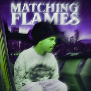 Matching Flames