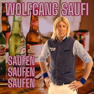 Saufen Saufen Saufen