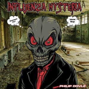 Influenza Hysteria (Explicit)