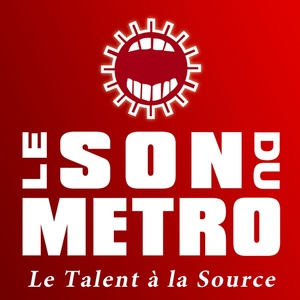 Le son du métro (Le talent à la source)