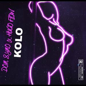 Kolo (feat. Hugo Flow) [Explicit]