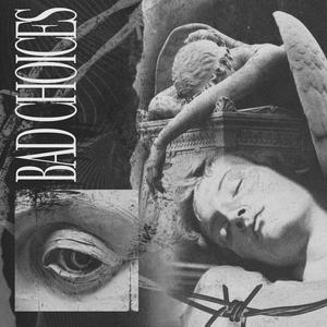 Grayout - Bad Choices (Explicit)