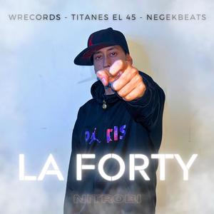 LA FORTY (feat. NEGEKBEATS & WRECORDS) [Explicit]