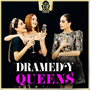 Dramedy Queens