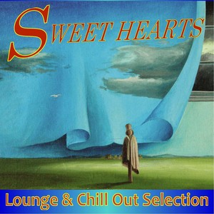 Sweet Hearts (Lounge & Chillout Selection)