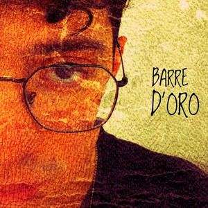 BARRE D'ORO (Explicit)