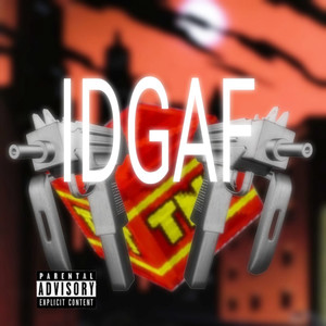IDGAF (Explicit)