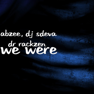 We Were