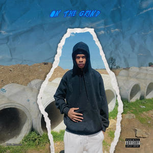 On The Grind (Explicit)