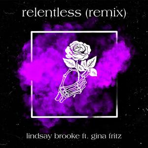 Relentless (remix) (feat. Gina Fritz)