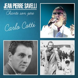 Jean Pierre savelli chante son père Carlo Cotti