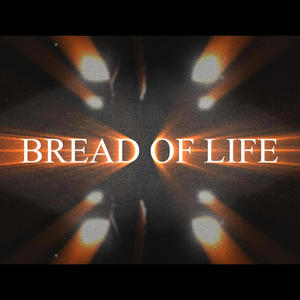 Bread of Life