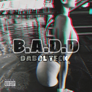 B.a.D.D (Explicit)