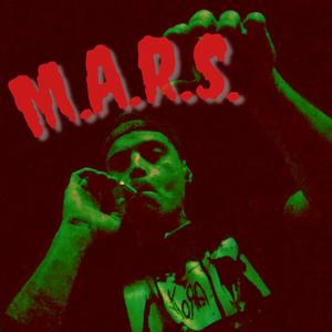 M.A.R.S. (feat. Mike Chiarappa) (Explicit)