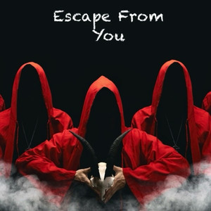 Escape From You