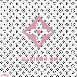 Maricón On (Explicit)