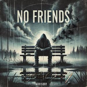 No Friends