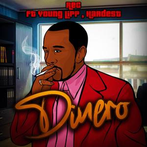 Dinero (feat. Young Lipp & Hardest) [Explicit]