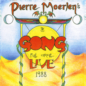 Pierre Moerlen's Gong Live 88 Full Circle