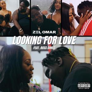 Looking For Love (feat. Boss Dimez) [Explicit]