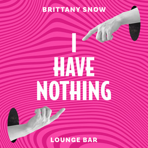 I Have Nothing