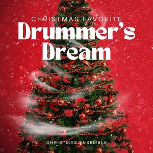 Drummer's Dream: Christmas Favorites