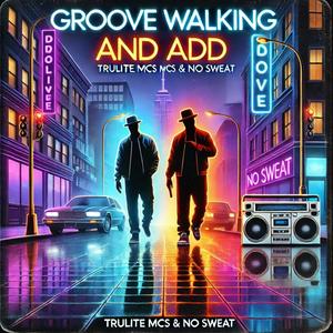 Groove Walking