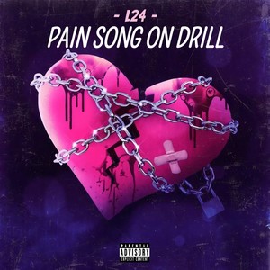 Pain Song On Drill (Explicit)