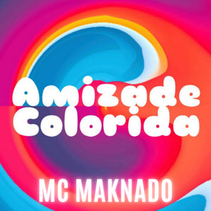 Amizade Colorida (Explicit)