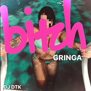 ***** Gringa (Explicit)