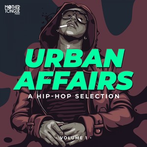 Urban Affairs - A Hip Hop Selection, Vol. 1