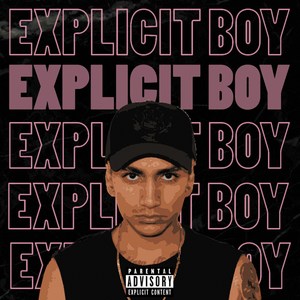 Explicit Boy