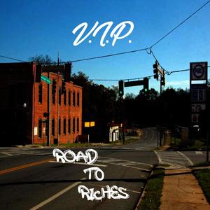 Road To Riches (feat. Getmoney Shef & Woh Fargos) (Explicit)