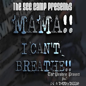 Mama I Can't Breathe (Explicit)