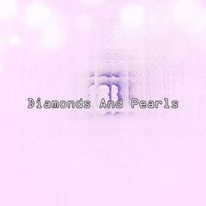 Diamonds And Pearls