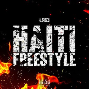 Haiti Freestyle (Explicit)