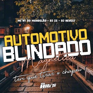 Automotivo Blindagem Magnética Tem Que Tirar o Chapéu (Explicit)