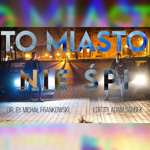 To Miasto Nie Śpi (Explicit)