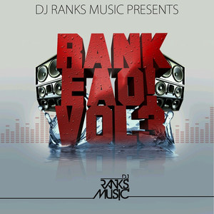 DJ Ranks & Eliud the Engineer Present (Explicit)