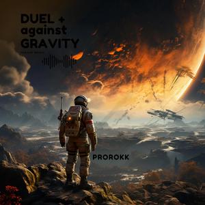 Duel against Gravity