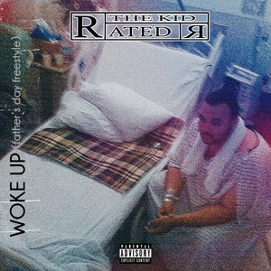 Woke Up (Father's Day Freestyle) [Explicit]