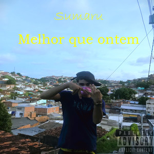 Melhor Que Ontem (Explicit)