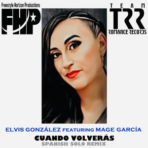 Cuando Volverás (feat. Mage Garcia) (Spanish Solo Remix)
